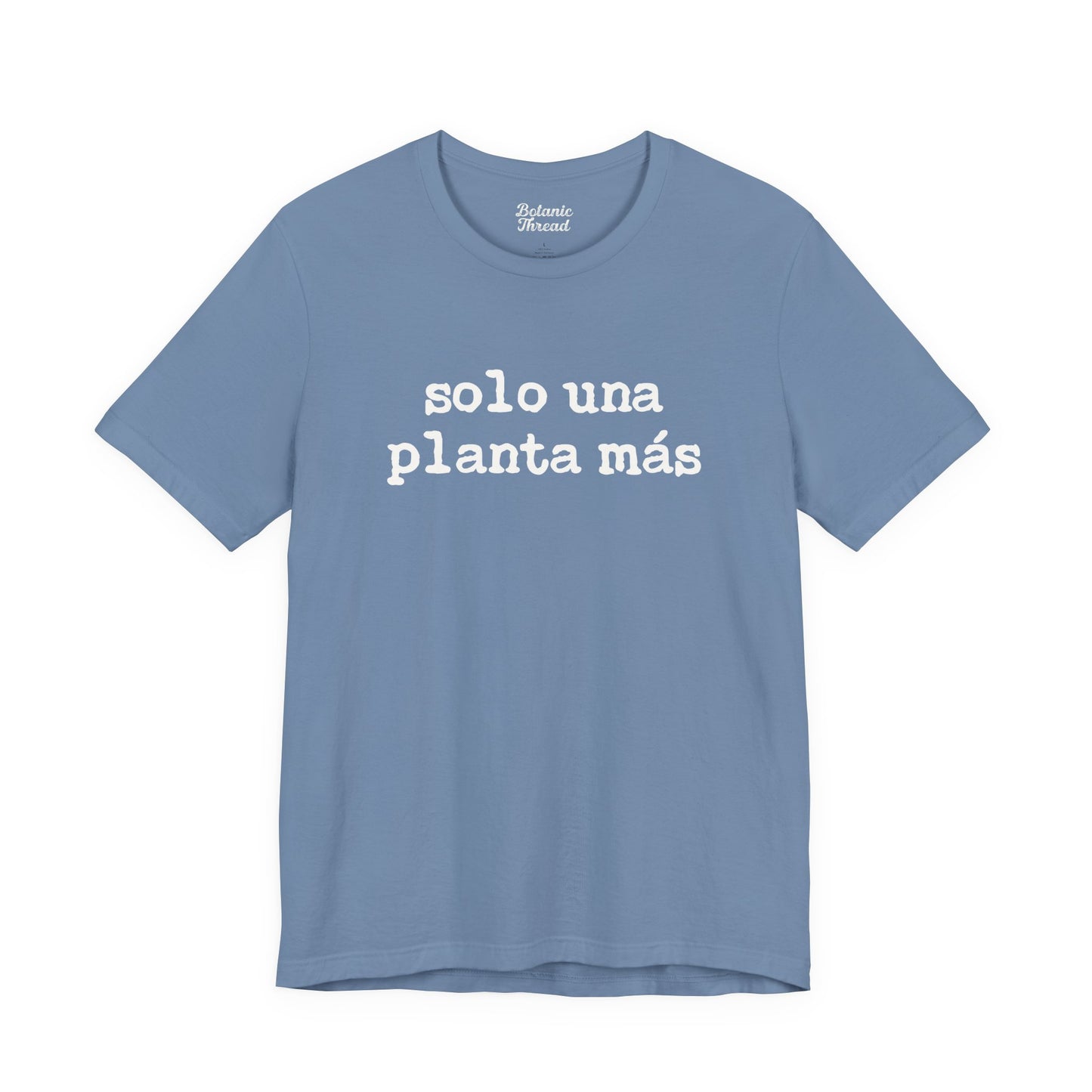 Solo Una Planta Más Lightweight Tee