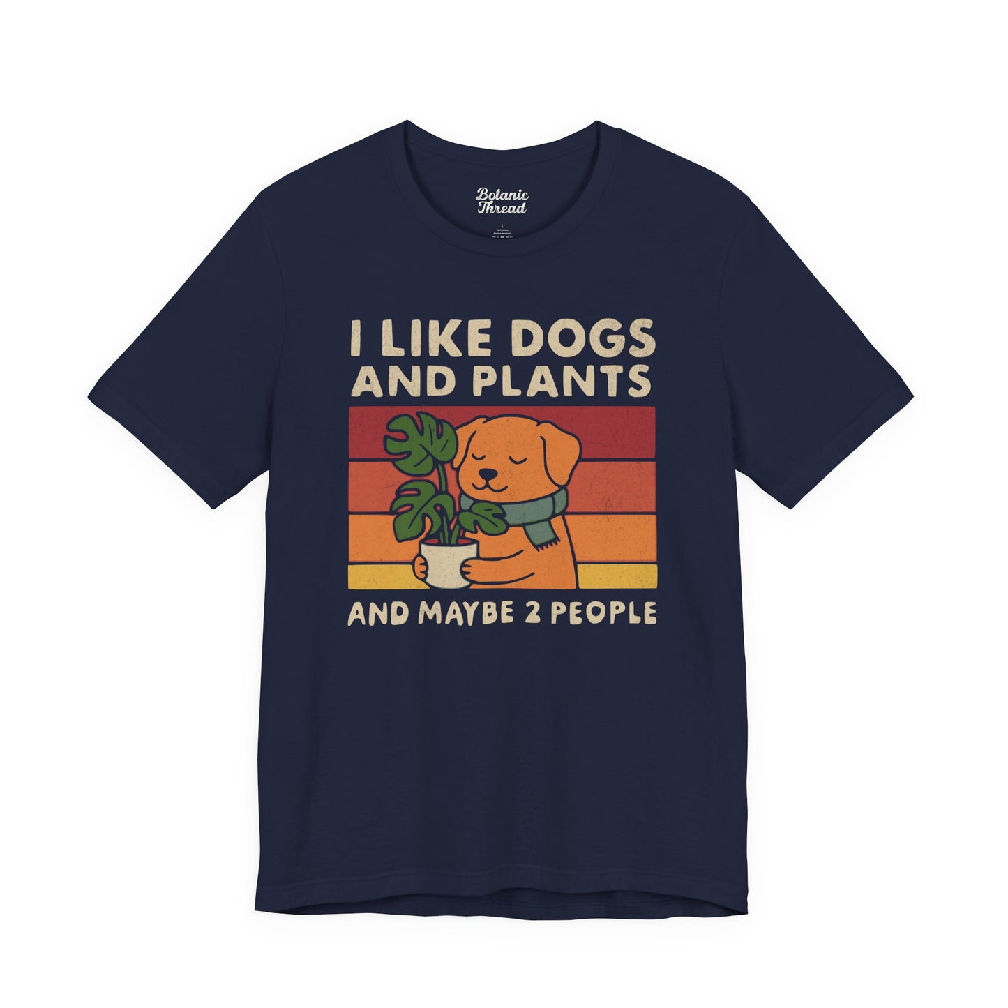 I Like Dogs And Plants And Maybe 2 People Lightweight Tee