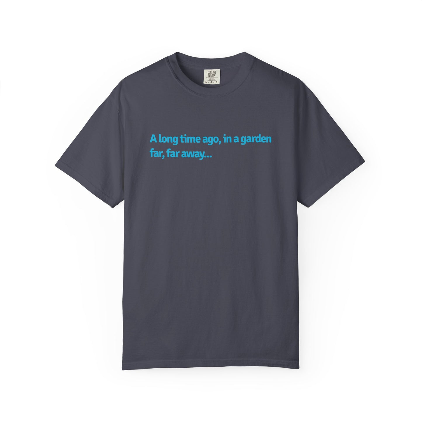 A Long Time Ago, In A Garden Far, Far Away Comfort Colors® Heavyweight T-shirt