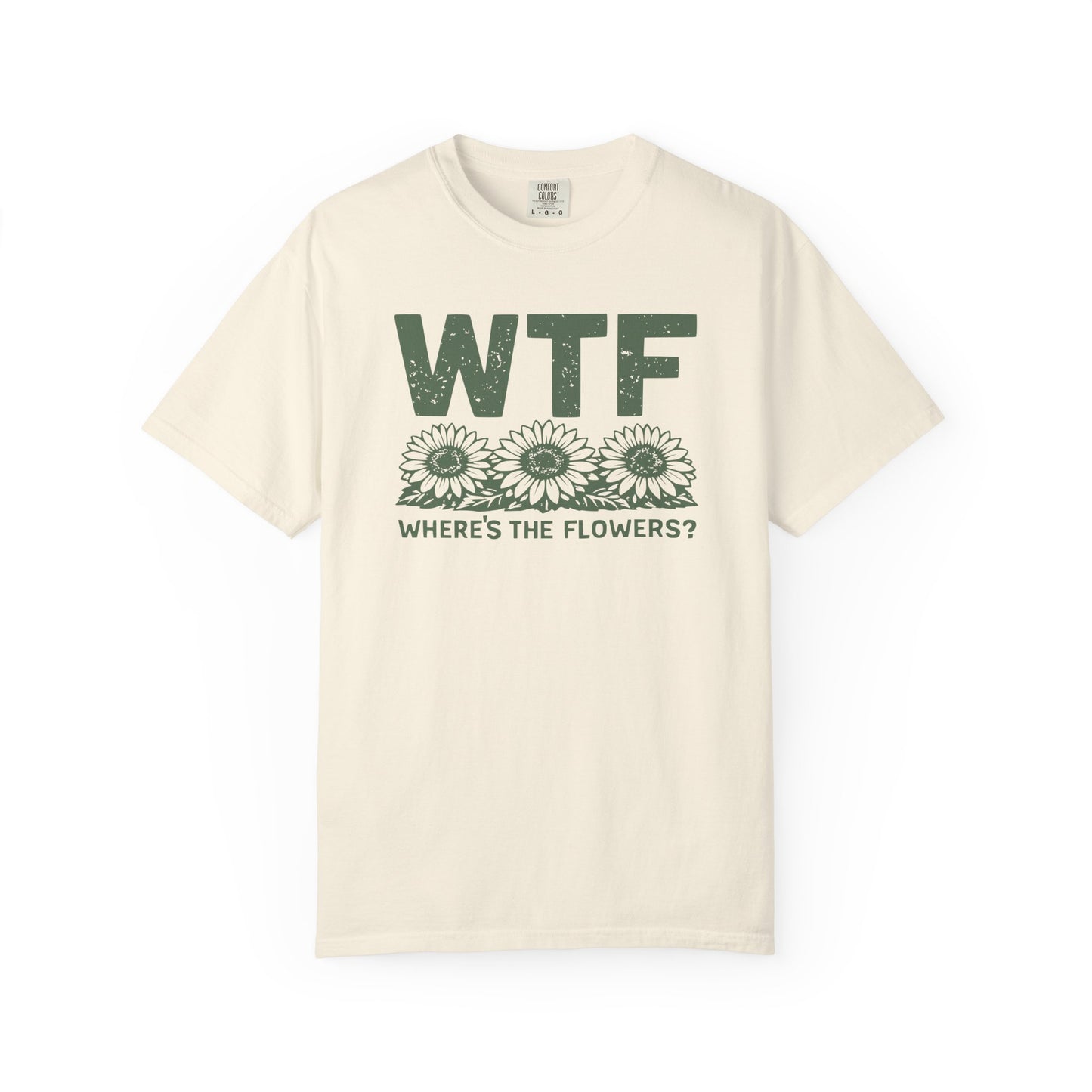 WTF Where's The Flowers Comfort Colors® Heavyweight T-shirt