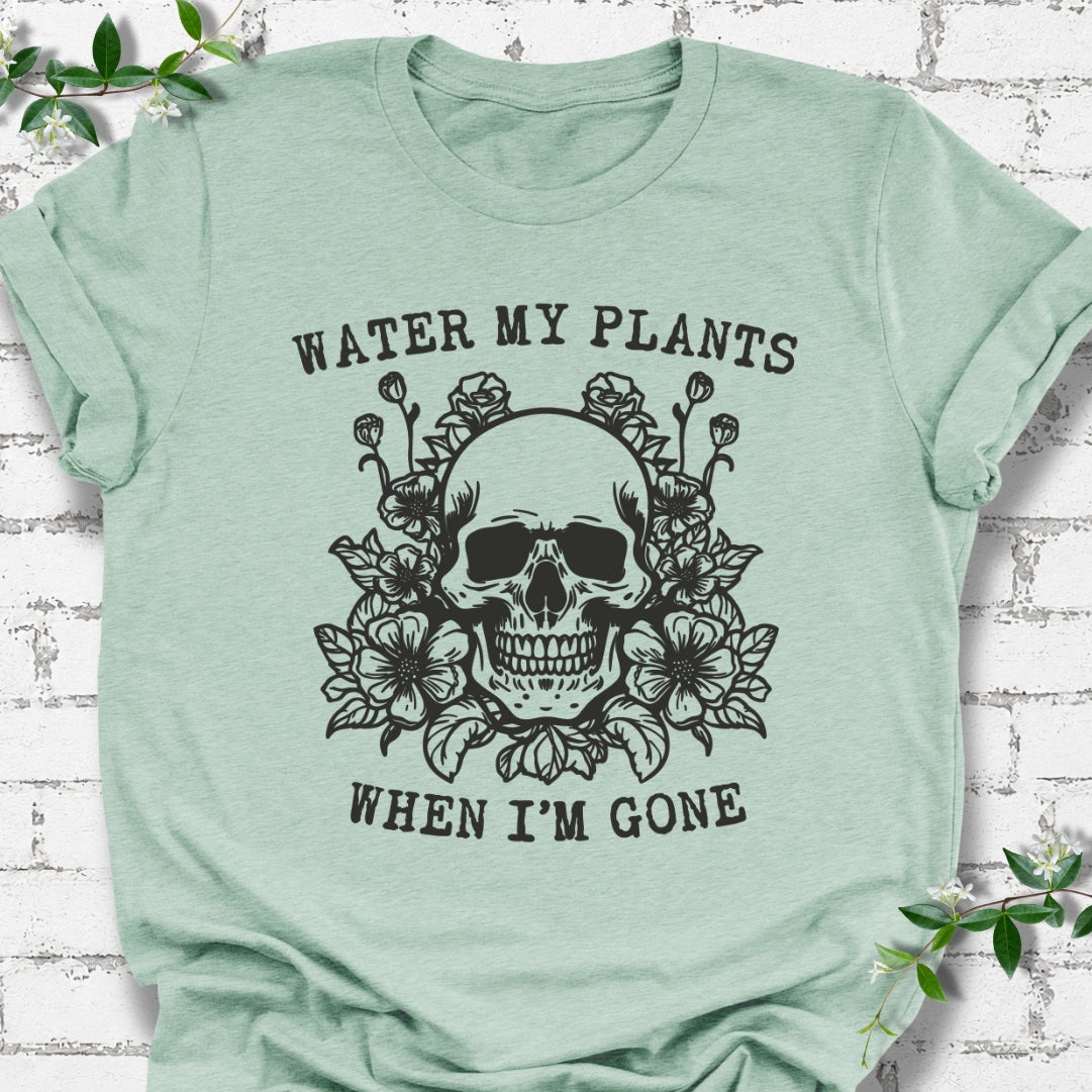 Water My Plants When I'm Gone Lightweight Tee