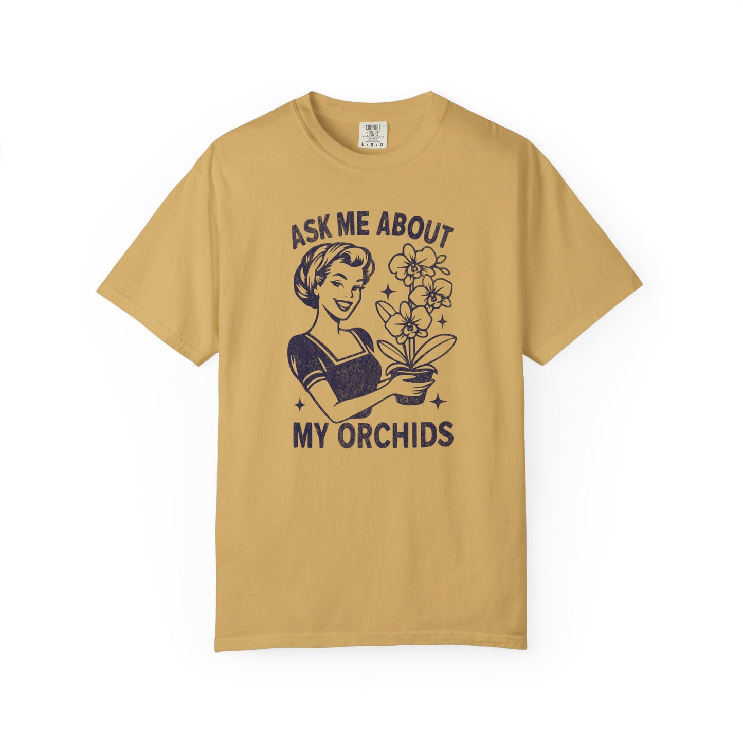 Ask Me About My Orchids Comfort Colors® Heavyweight T-shirt