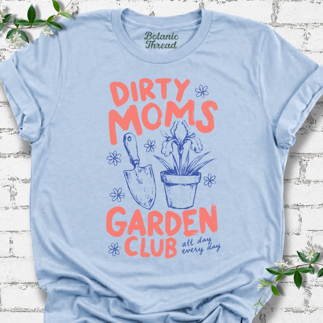 Dirty Moms Garden Club Lightweight Tee