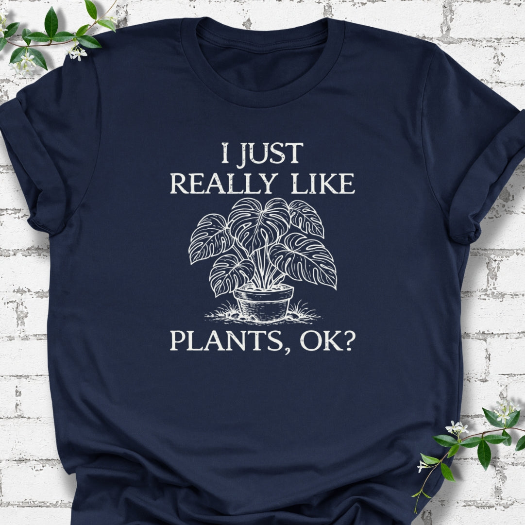 I Just Really Like Plants, OK? Lightweight Tee