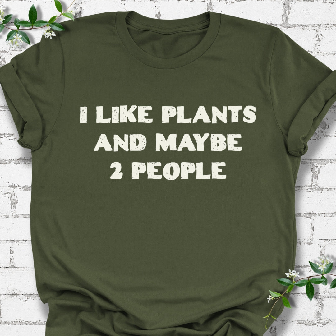 I Like Plants And Maybe 2 People Lightweight Tee