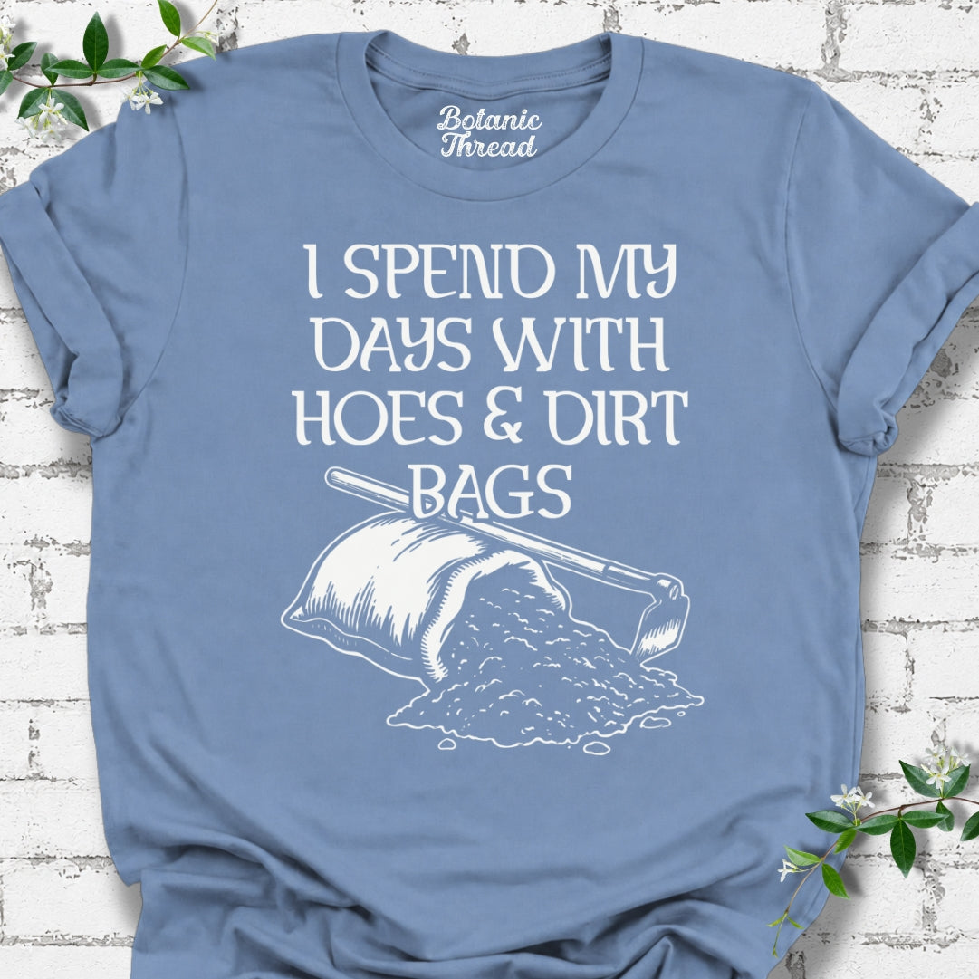 I Spend My Days With Hoes & Dirt Bags Lightweight Tee
