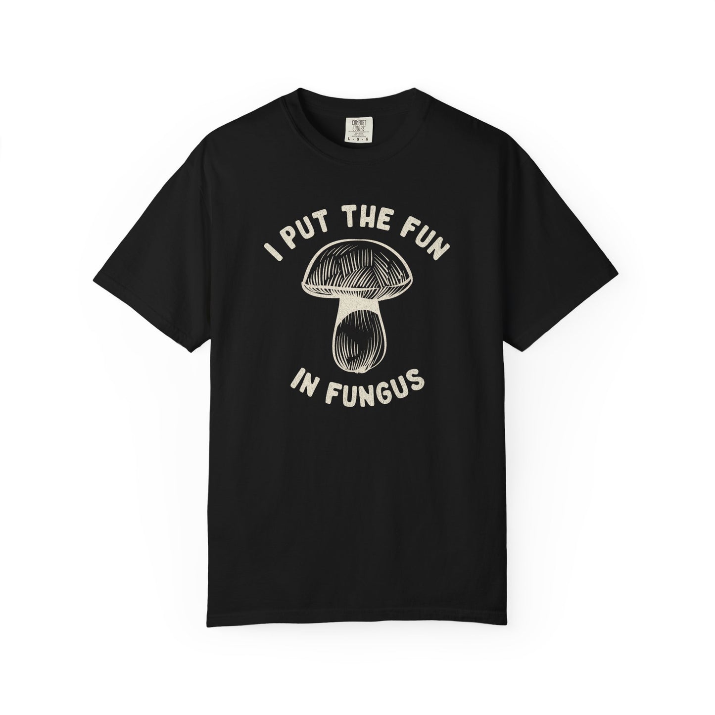 I Put The Fun In Fungus Comfort Colors® Heavyweight T-shirt