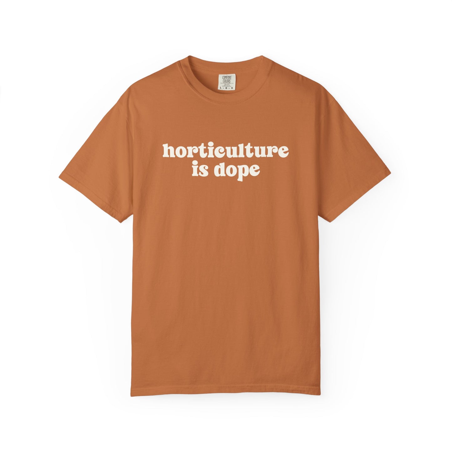 Horticulture Is Dope Comfort Colors® Heavyweight T-shirt