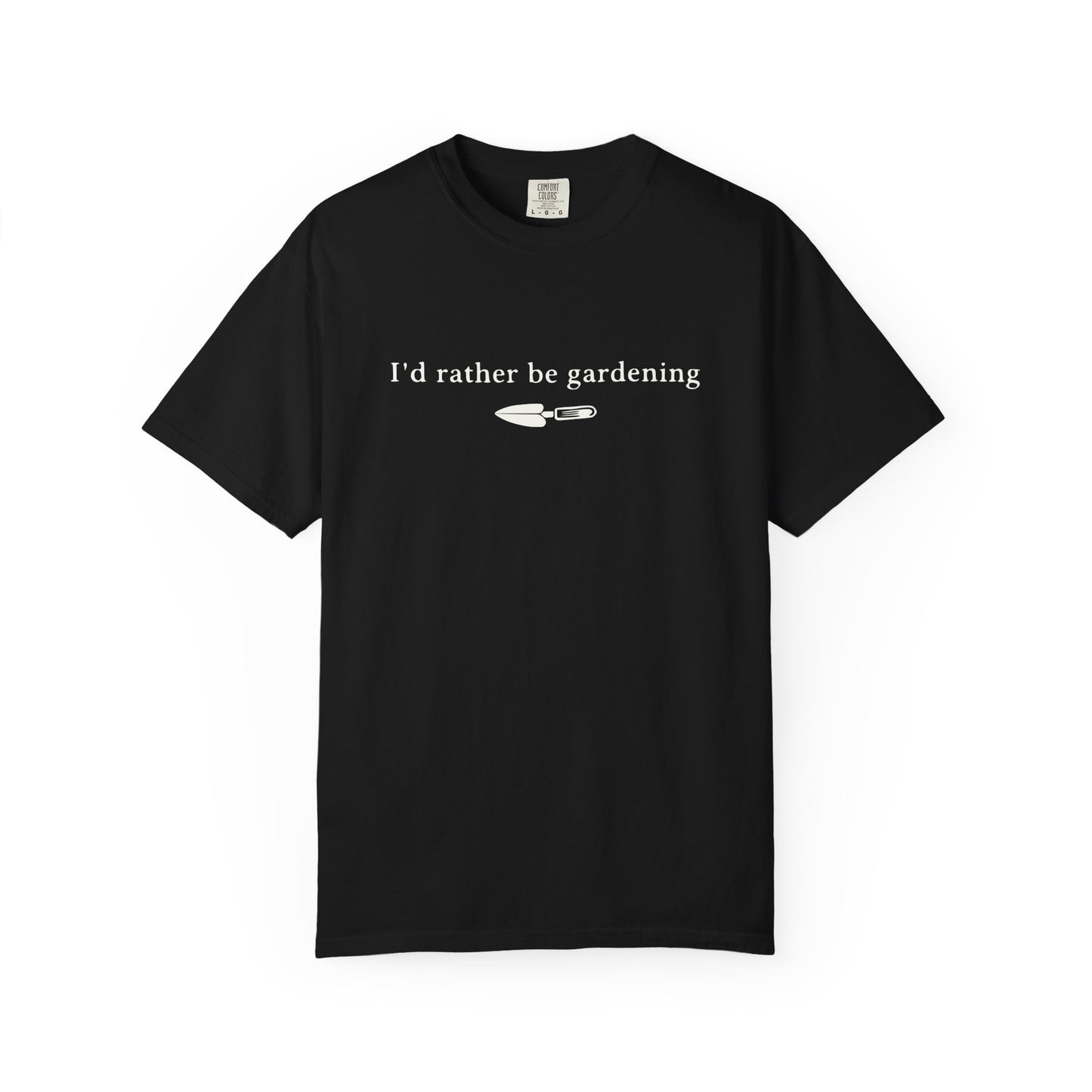 I'd Rather Be Gardening Trowel Comfort Colors® Heavyweight T-shirt