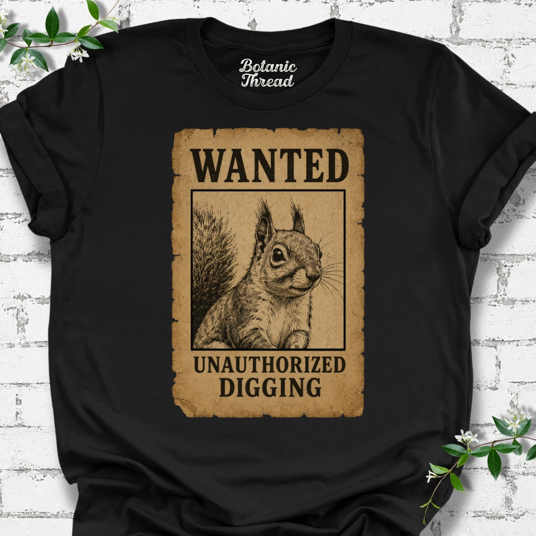 Wanted Unauthorized Digging Lightweight Tee