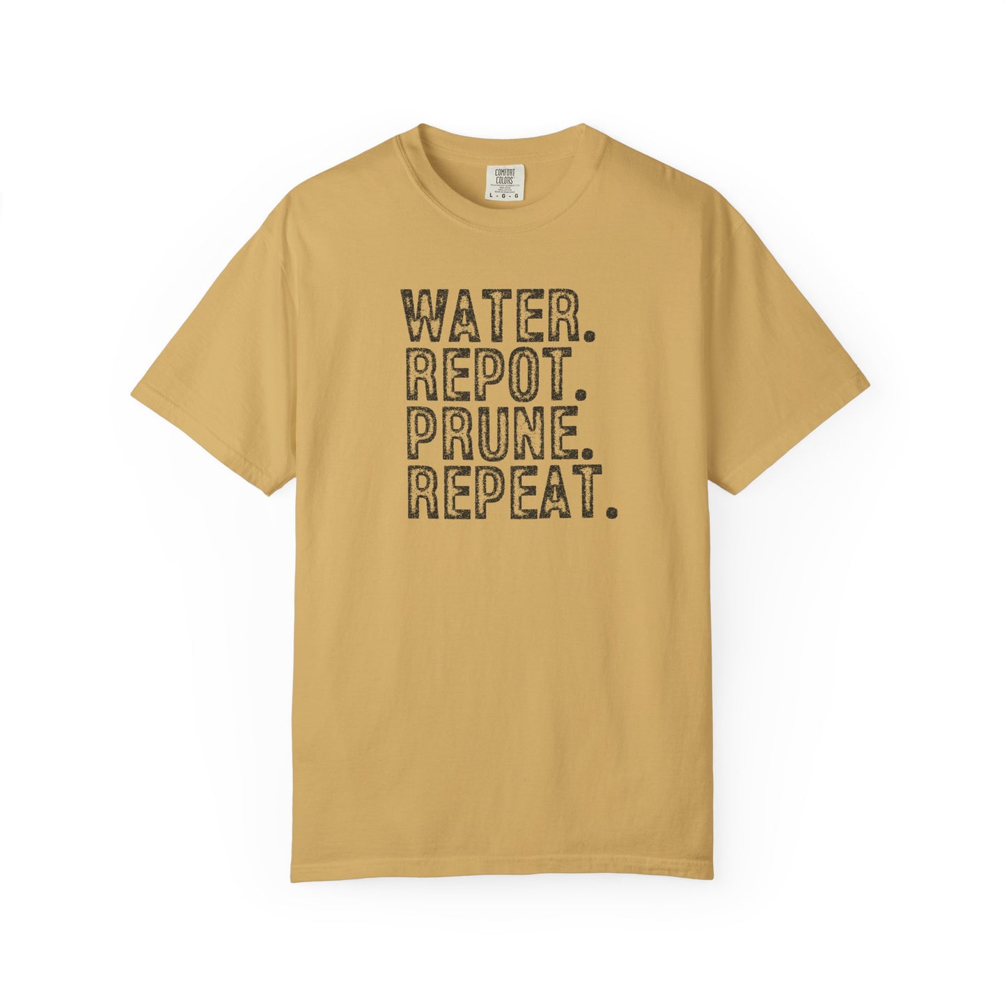 Water. Repot. Prune. Repeat. Comfort Colors® Heavyweight T-shirt