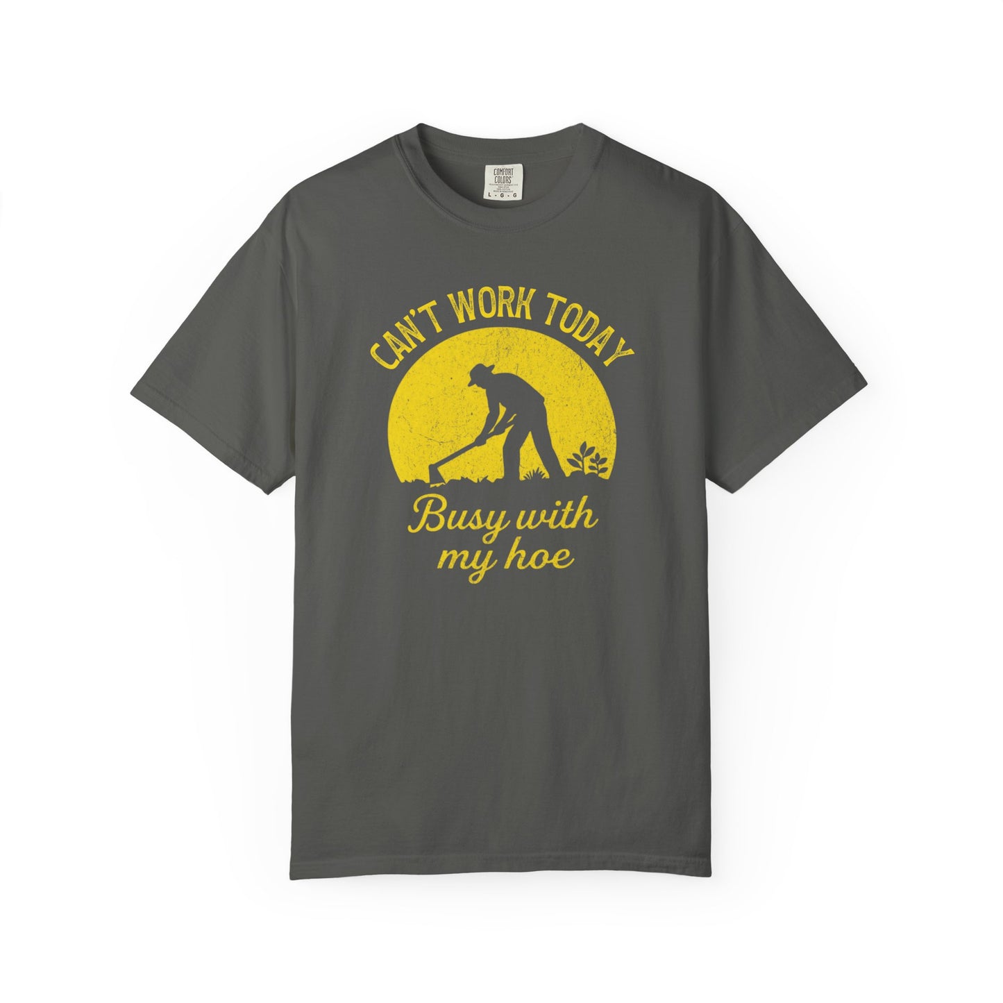 Can't Work Today Busy With My Hoe Comfort Colors® Heavyweight T-shirt