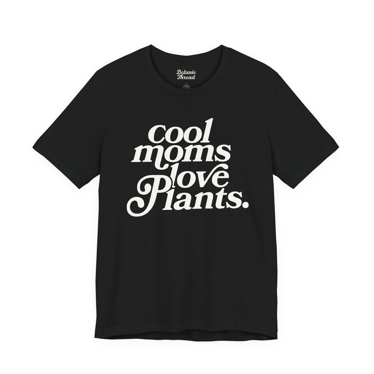 Cool Moms Love Plants Lightweight Tee