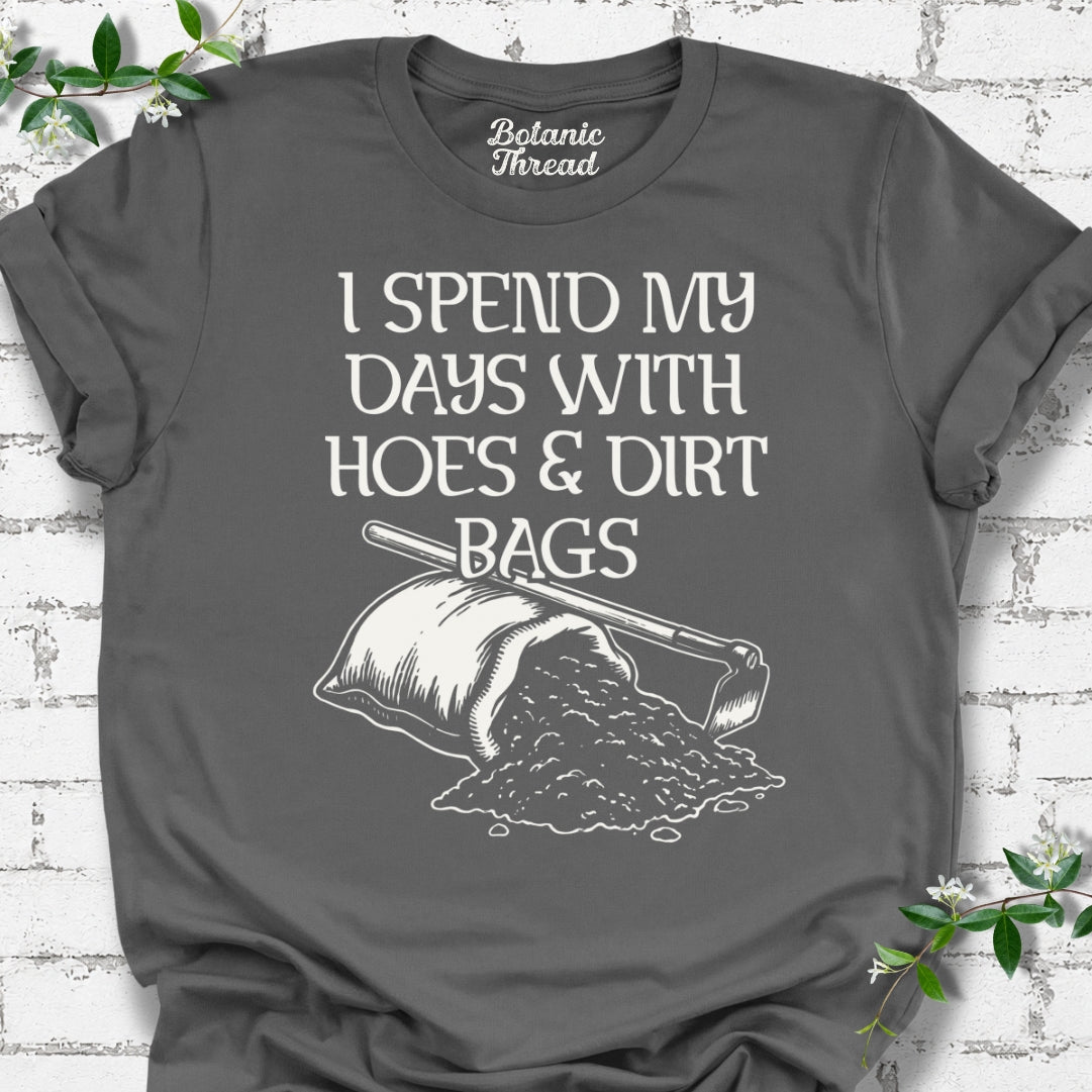 I Spend My Days With Hoes & Dirt Bags Lightweight Tee