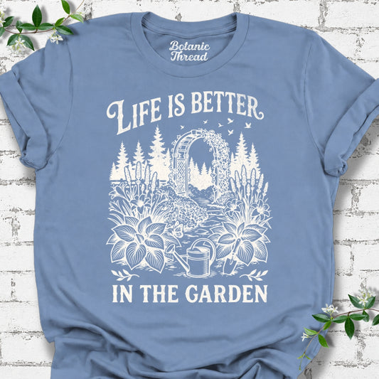 Life Is Better In The Garden #2 Lightweight Tee