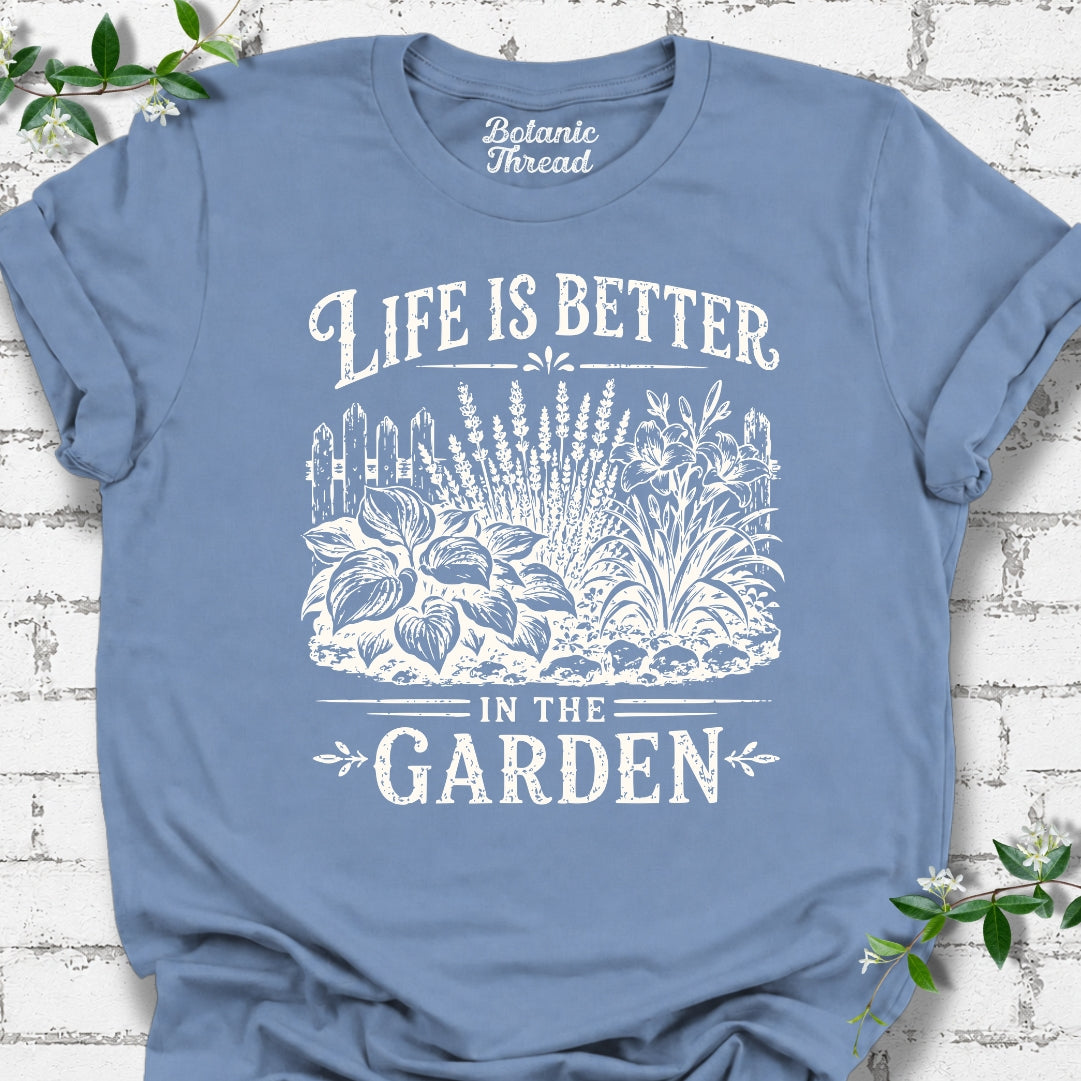 Life Is Better In The Garden #1 Lightweight Tee