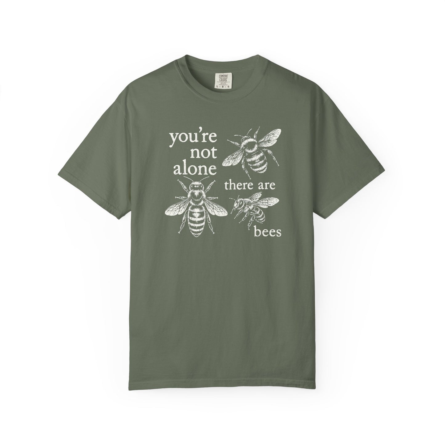 You're Not Alone, There Are Bees Comfort Colors® Heavyweight T-shirt