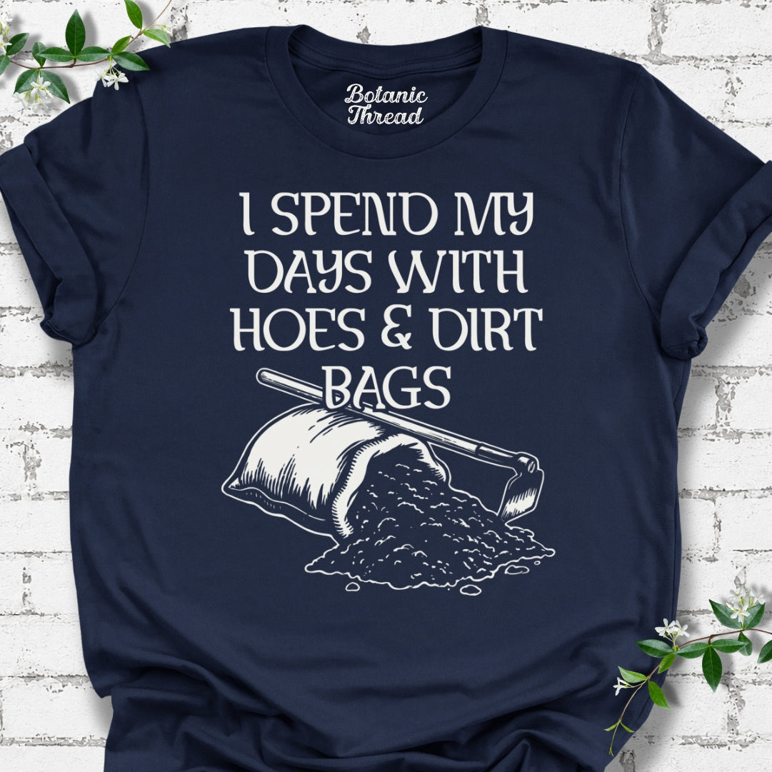 I Spend My Days With Hoes & Dirt Bags Lightweight Tee