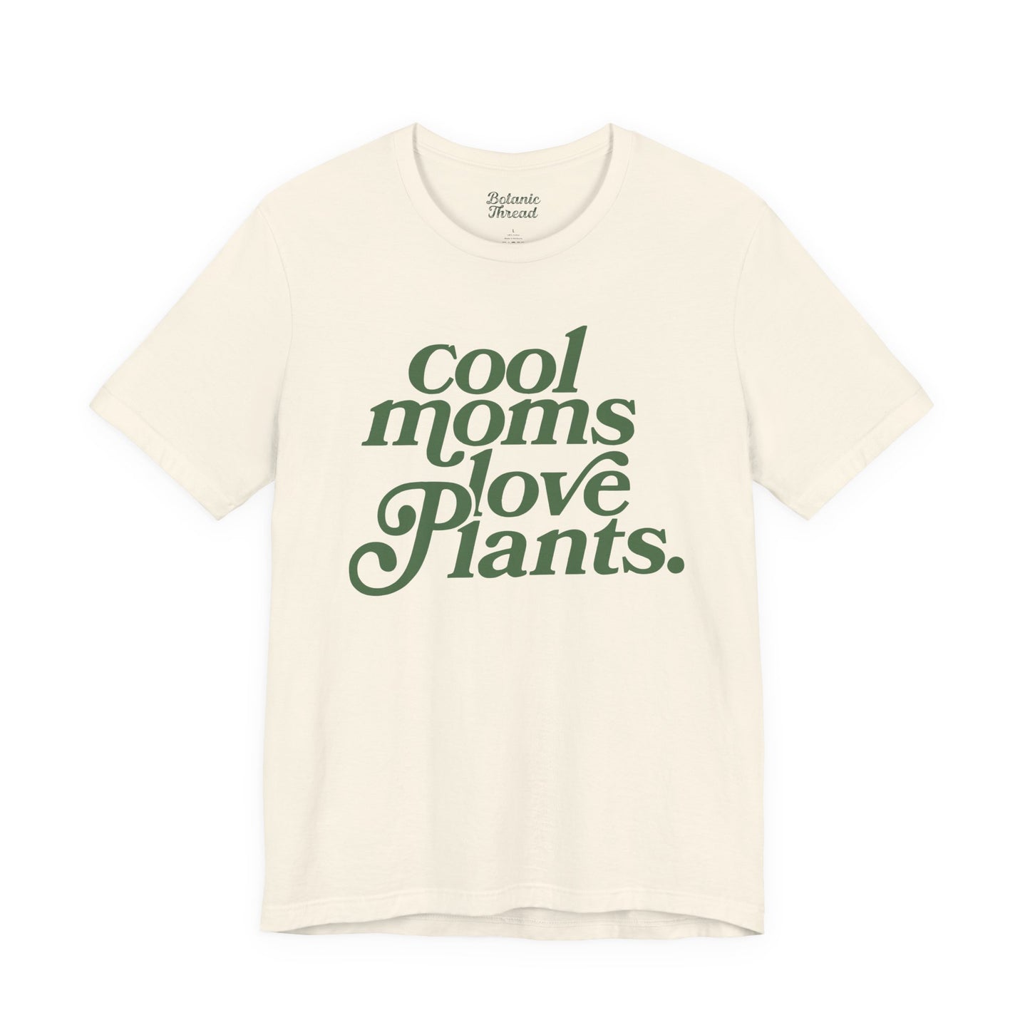 Cool Moms Love Plants Lightweight Tee