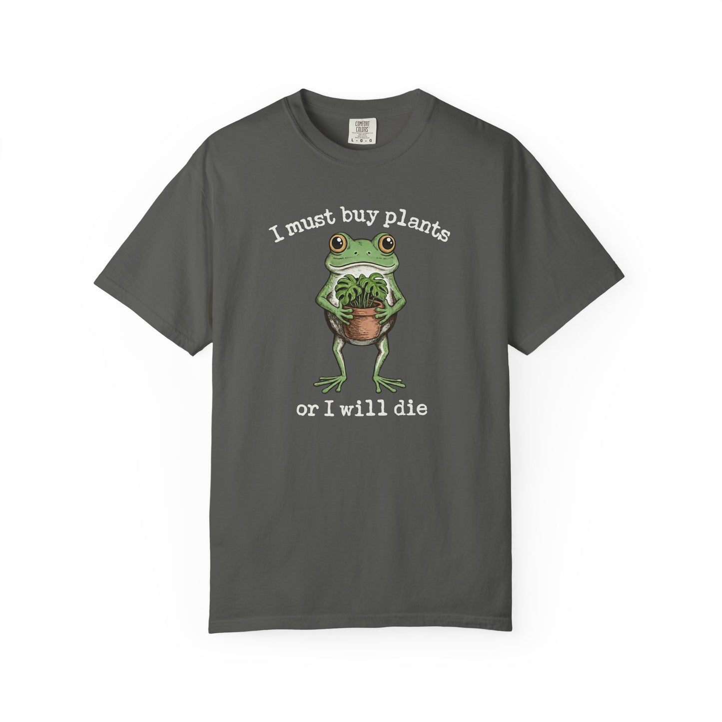 I Must Buy Plants Or I Will Die Comfort Colors® Heavyweight T-shirt