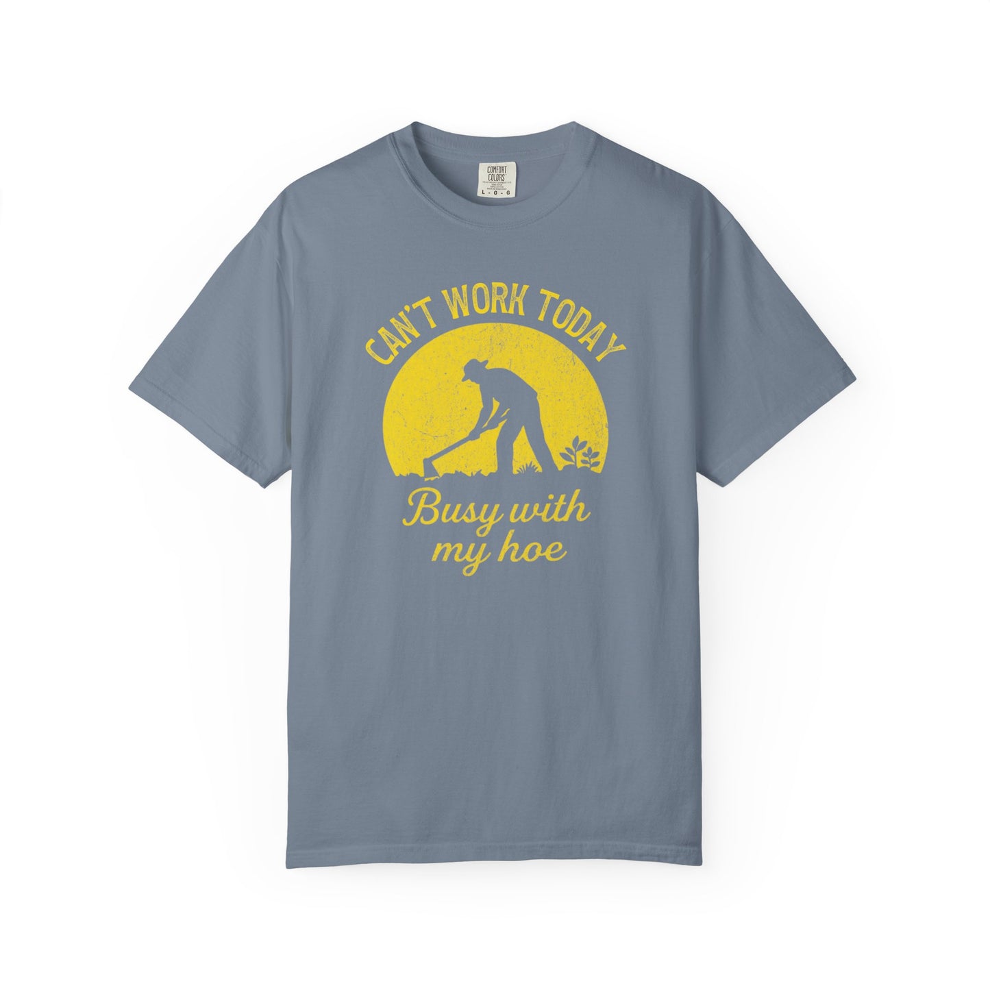 Can't Work Today Busy With My Hoe Comfort Colors® Heavyweight T-shirt