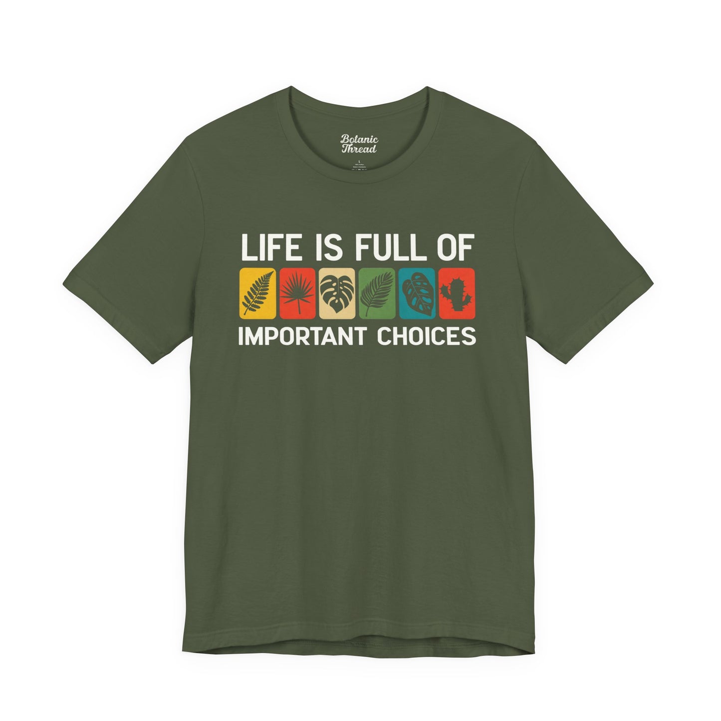 Life Is Full Of Important Choices Lightweight Tee