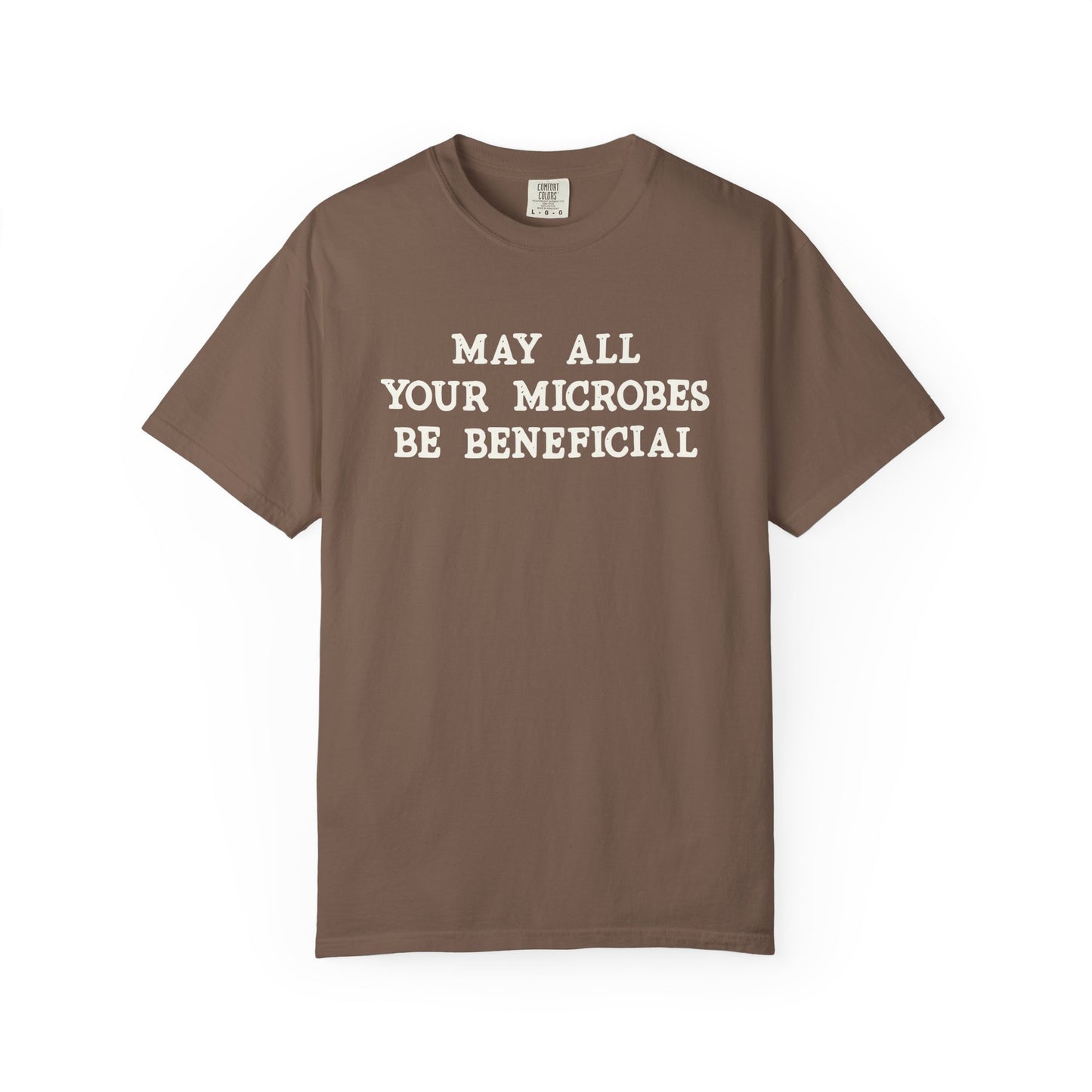 May All Your Microbes Be Beneficial Comfort Colors® Heavyweight T-shirt