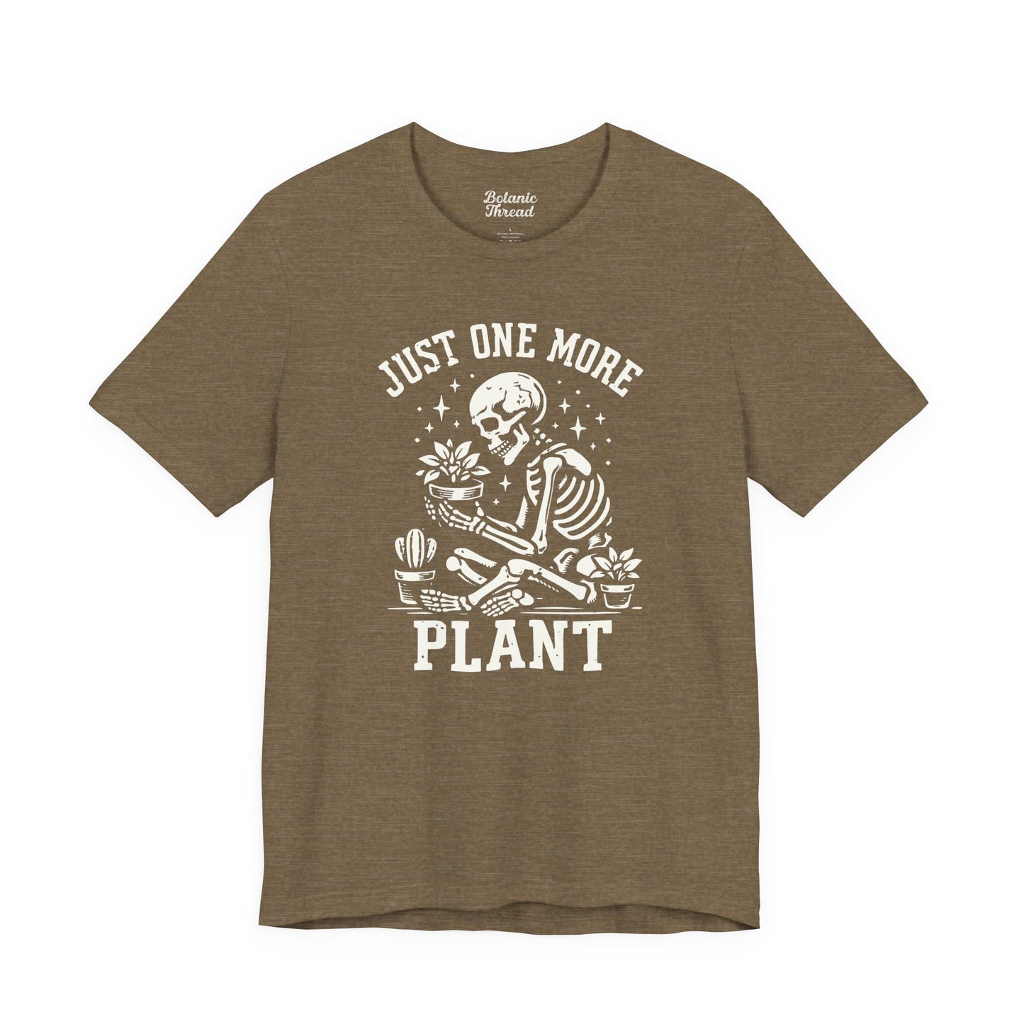 Just One More Plant Skeleton Lightweight Tee