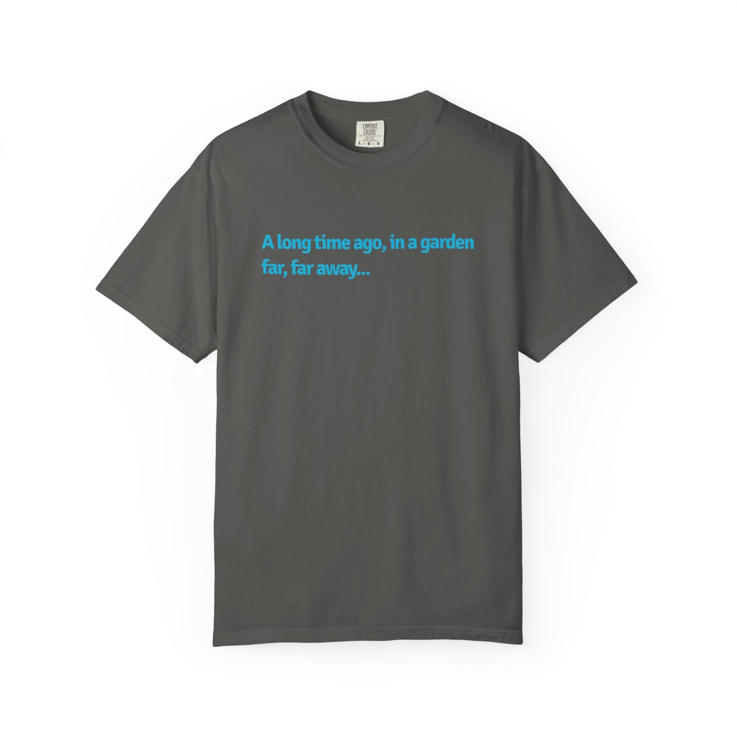 A Long Time Ago, In A Garden Far, Far Away Comfort Colors® Heavyweight T-shirt