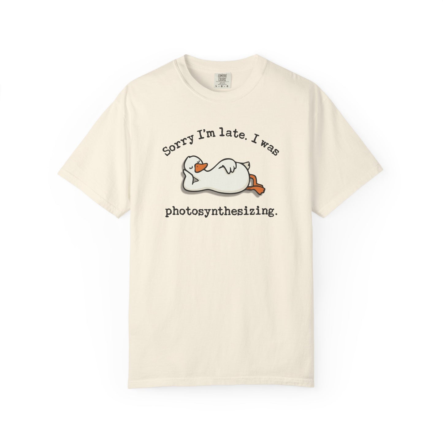 Sorry I'm Late. I Was Photosynthesizing Comfort Colors® Heavyweight T-shirt