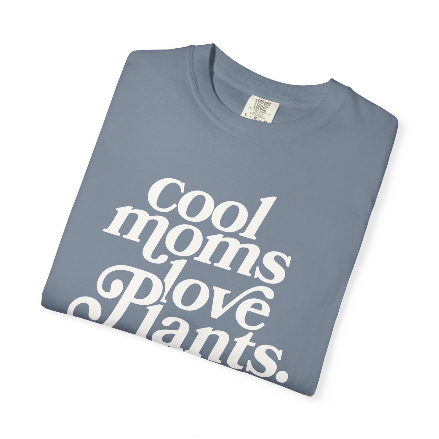 Cool Moms Love Plants Comfort Colors® Heavyweight T-shirt