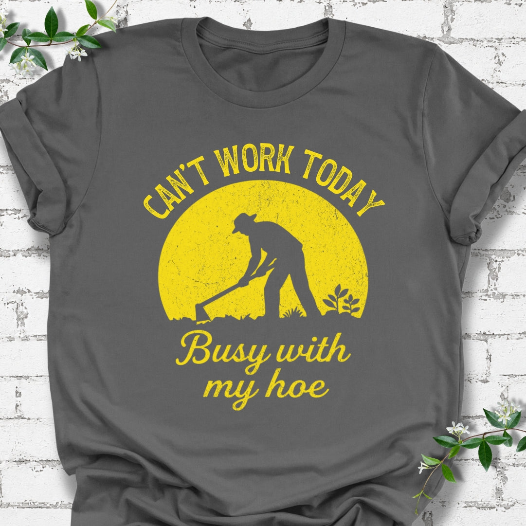 Can't Work Today Busy With My Hoe Lightweight Tee