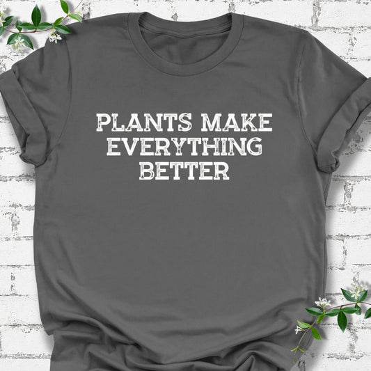 Plants Make Everything Better Lightweight Tee