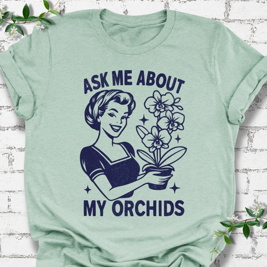 Ask Me About My Orchids Lightweight Tee