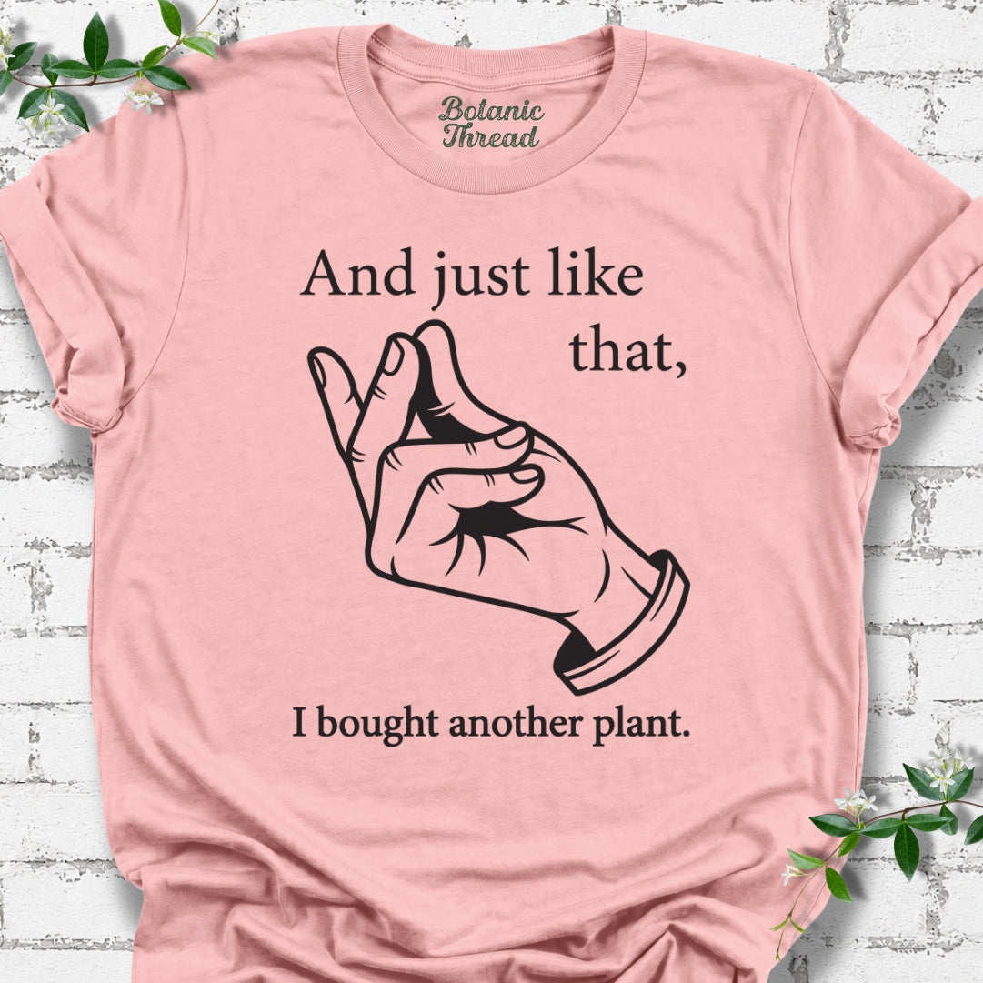 And Just Like That, I Bought Another Plant Lightweight Tee