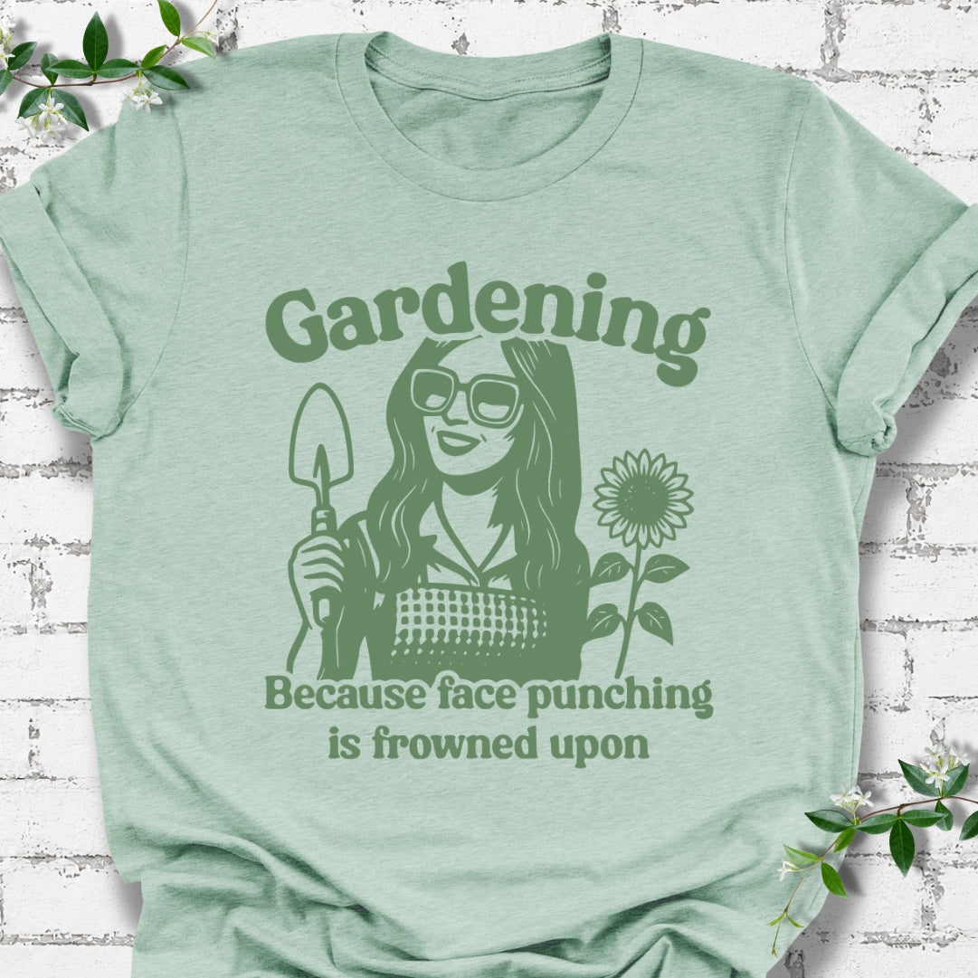 Gardening, Because Face Punching Is Frowned Upon Lightweight Tee