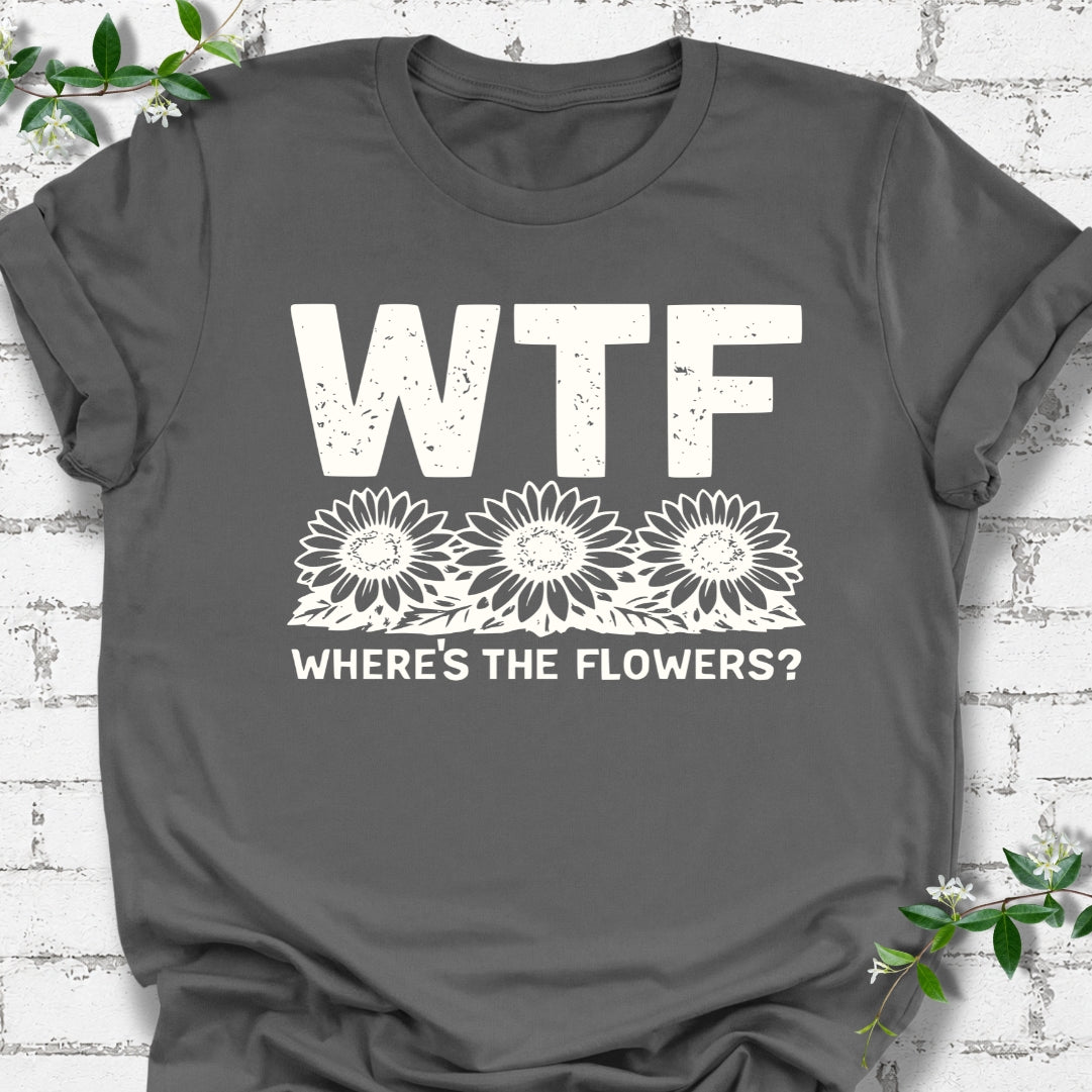 WTF Where's The Flowers Lightweight Tee