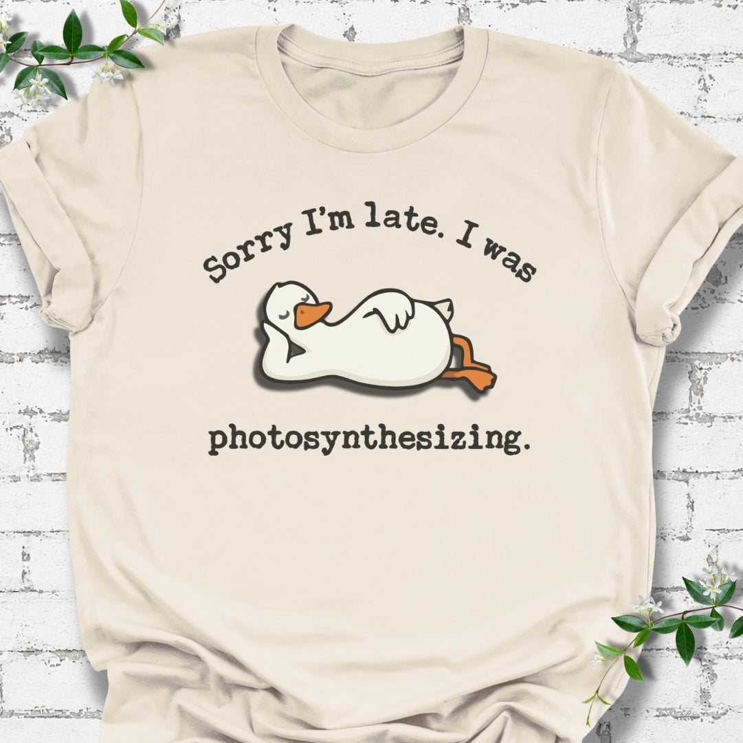 Sorry I'm Late. I Was Photosynthesizing Lightweight Tee