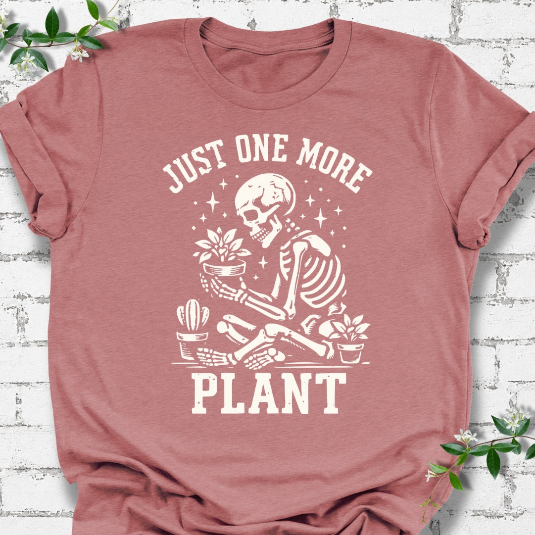 Just One More Plant Skeleton Lightweight Tee