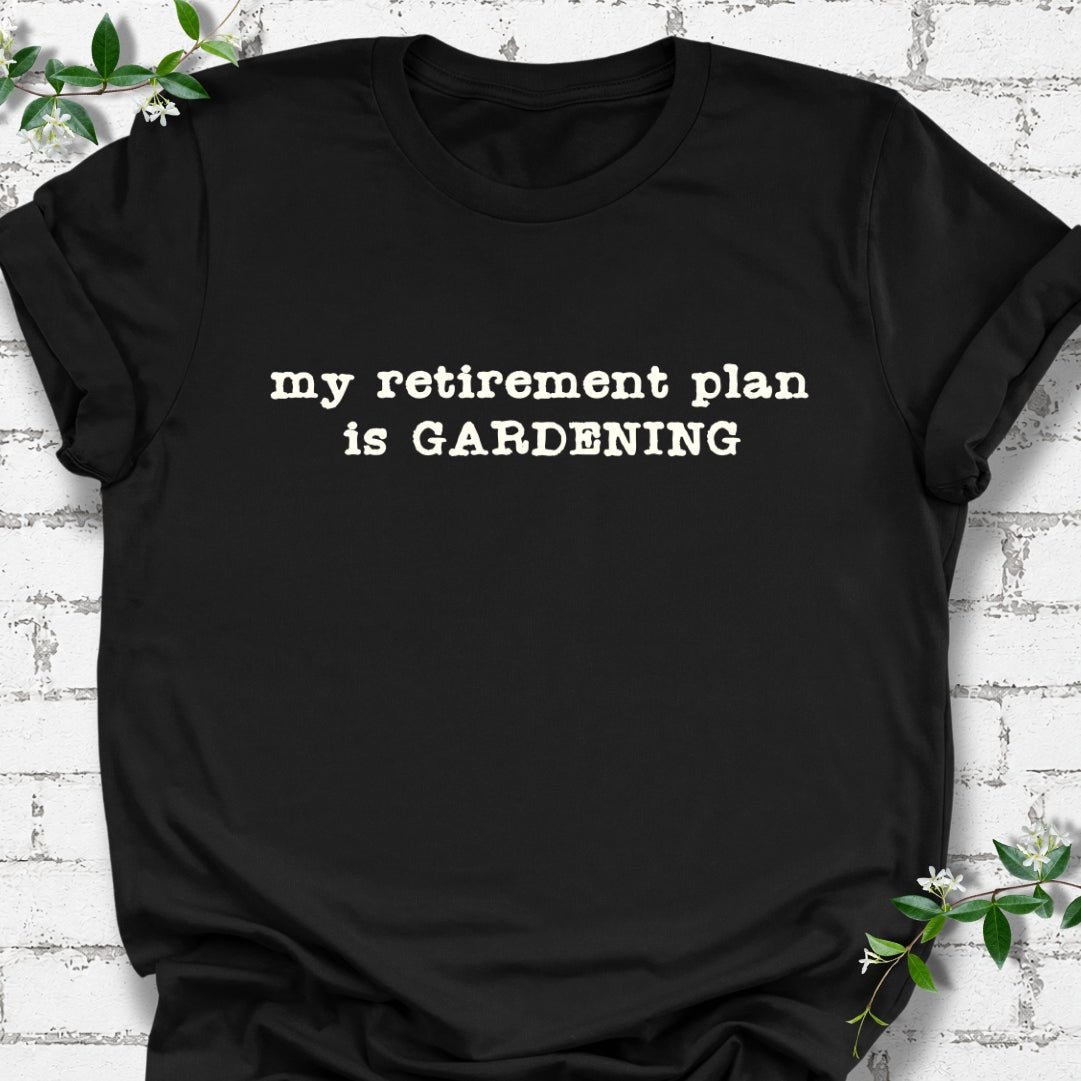 My Retirement Plan Is Gardening Lightweight Tee