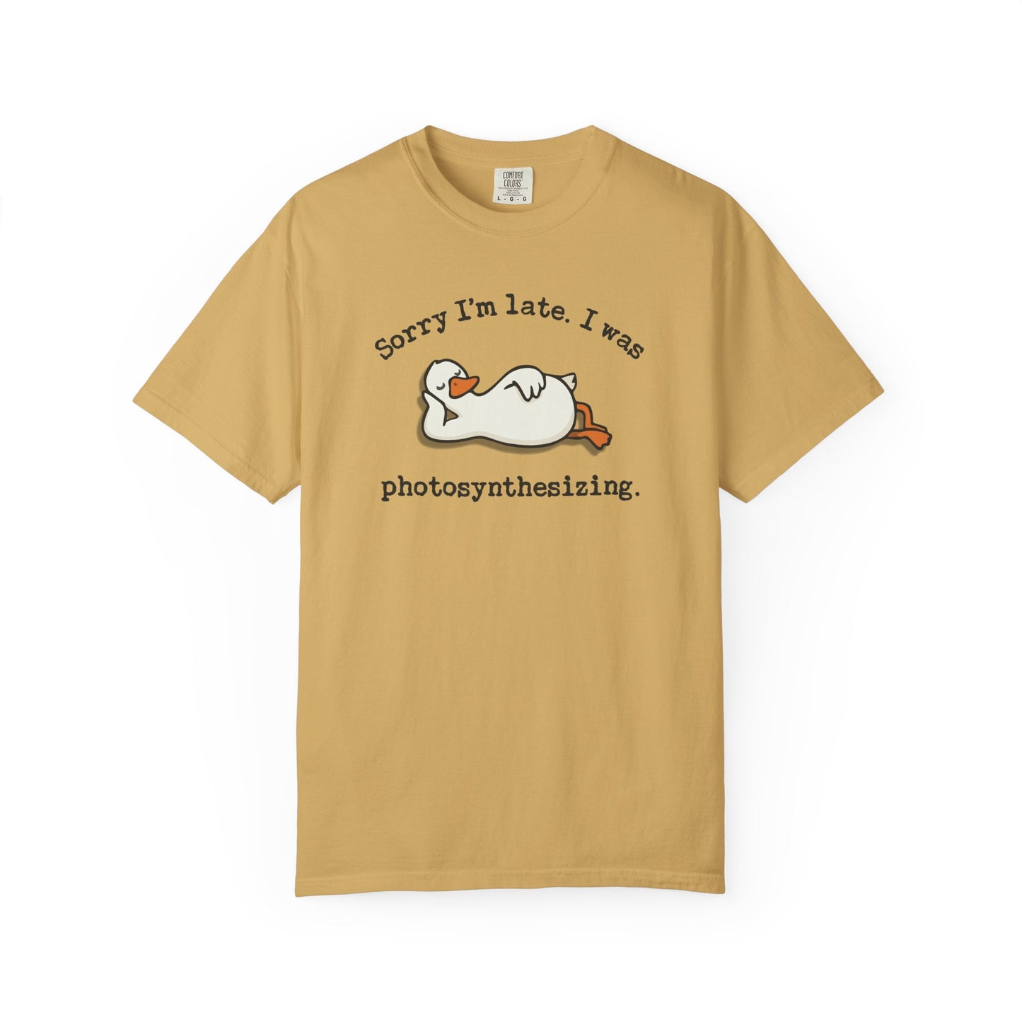 Sorry I'm Late. I Was Photosynthesizing Comfort Colors® Heavyweight T-shirt