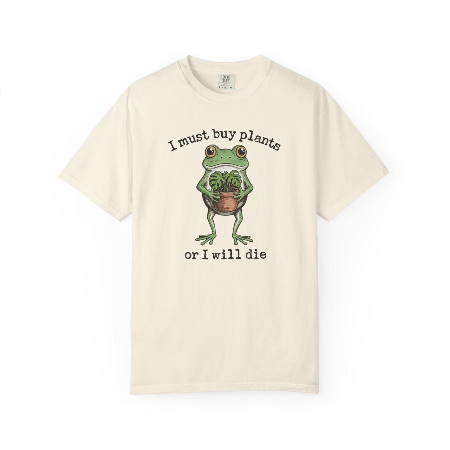 I Must Buy Plants Or I Will Die Comfort Colors® Heavyweight T-shirt