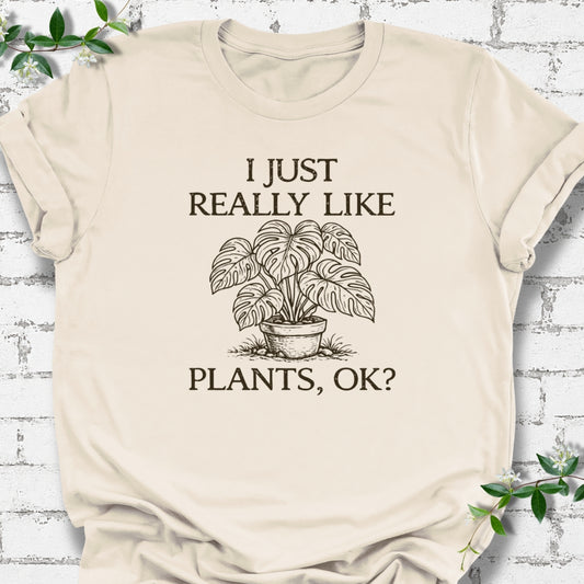 I Just Really Like Plants, OK? Lightweight Tee