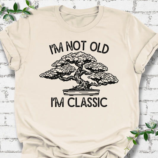 I'm Not Old, I'm Classic Bonsai Lightweight Tee