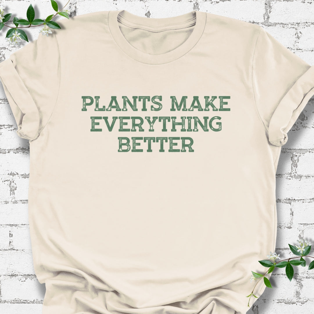Plants Make Everything Better Lightweight Tee