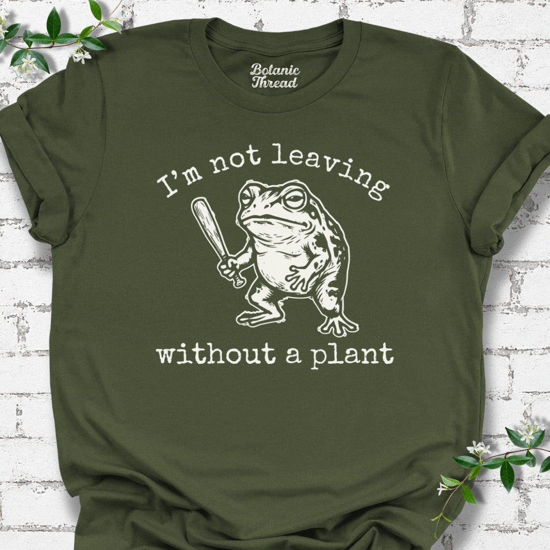 I'm Not Leaving T-Shirt