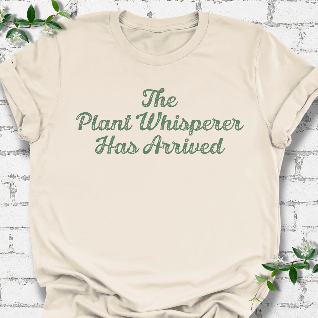 The Plant Whisperer Has Arrived Lightweight Tee