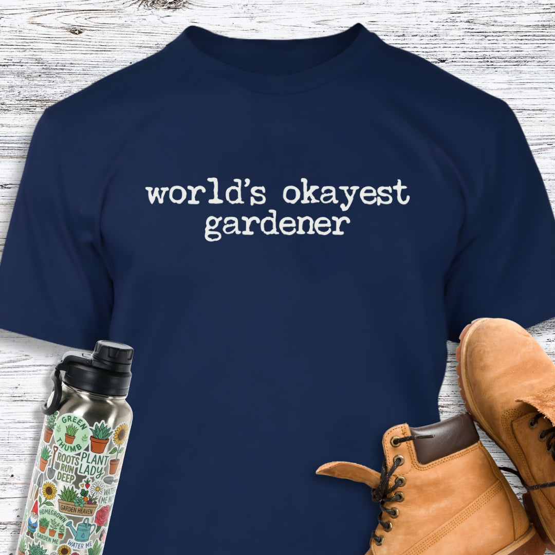World's Okayest Gardener T-Shirt