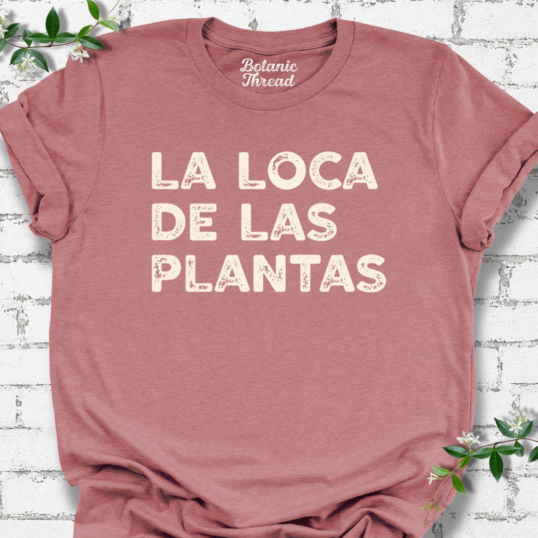 La Loca De Las Plantas Lightweight Tee