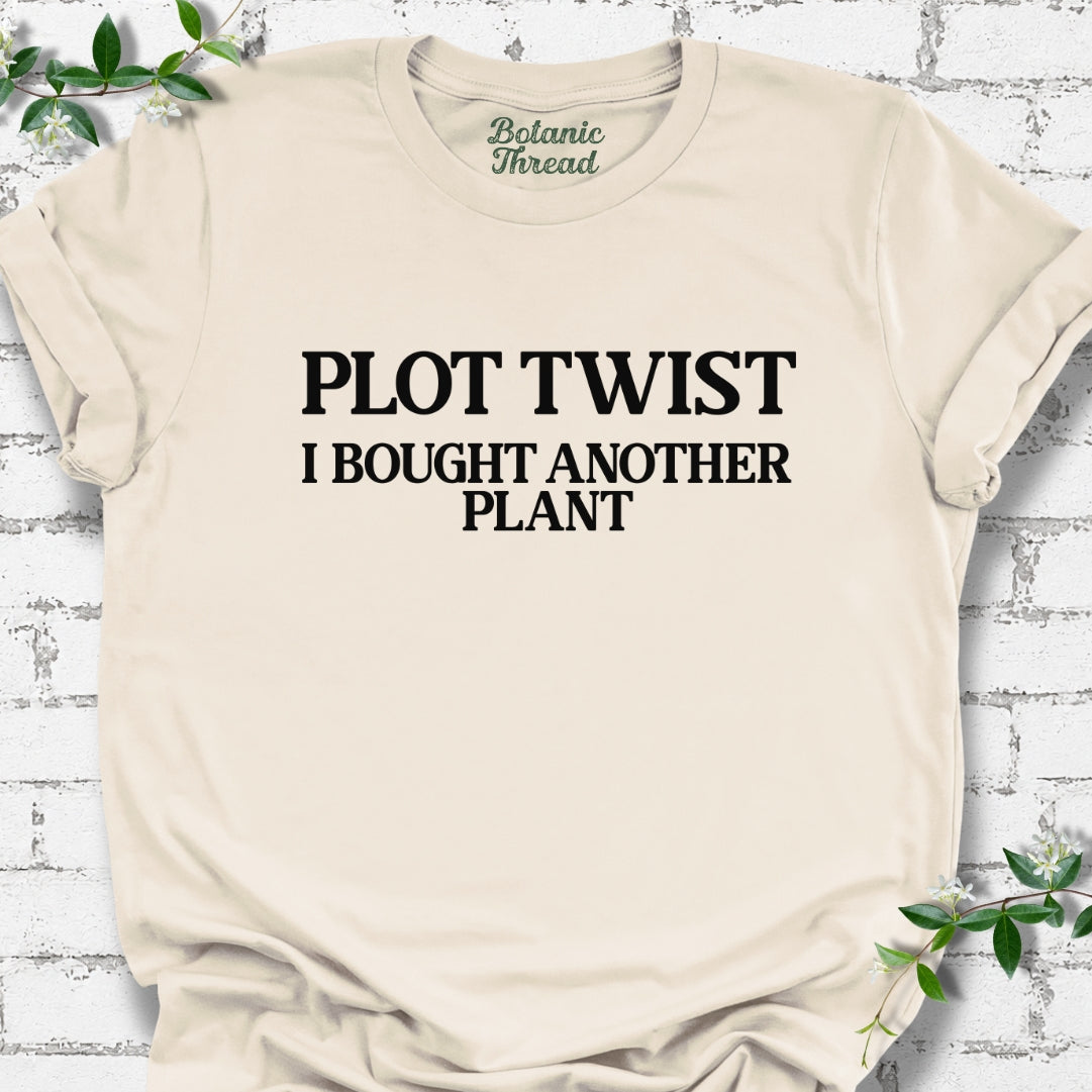 Plot Twist I Bought Another Plant Lightweight Tee